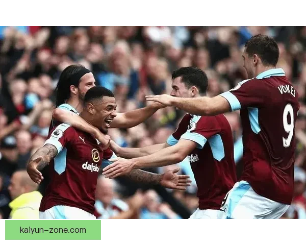 伯恩利青训实力持续提升，年轻球员表现稳健